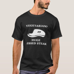Camiseta ¿Vegetariano? Enorme filete perdido