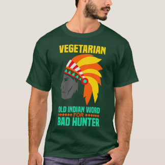 Camiseta Vegetariano es una antigua palabra india para mal 