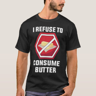 Camiseta Vegetariano Me Niego A Consumir Mantequilla Vegeta
