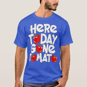 Camiseta Vegetariano Pun Aquí Hoy Se Ha Ido Gracioso Tomate