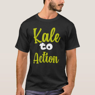 Camiseta Vegetariano Pun Kale A La Acción Humor Vegetario