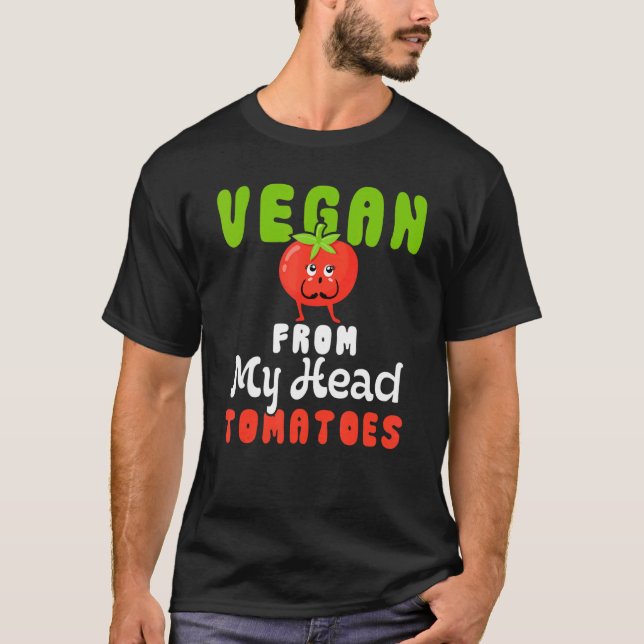 Camiseta Vegetariano Vegan Vegan De Mi Cabeza Tomates Humor (Anverso)