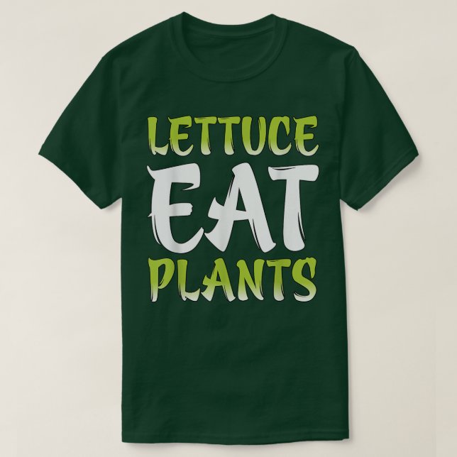 Camiseta Vegetariano Veggie Pun Lettuce come plantas Gracio (Diseño del anverso)