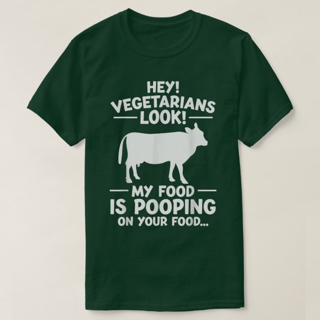 Camiseta ¡Vegetarianos! Mi comida está posando en tu comida (Diseño del anverso)