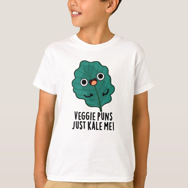 Camiseta Veggie Puns Just Kale Me Funny Food Pun (Anverso)