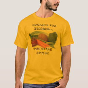 Camiseta veggies, cocinando para los zombis… la opción d