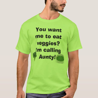 Camiseta ¿veggies? Estoy llamando a la tía