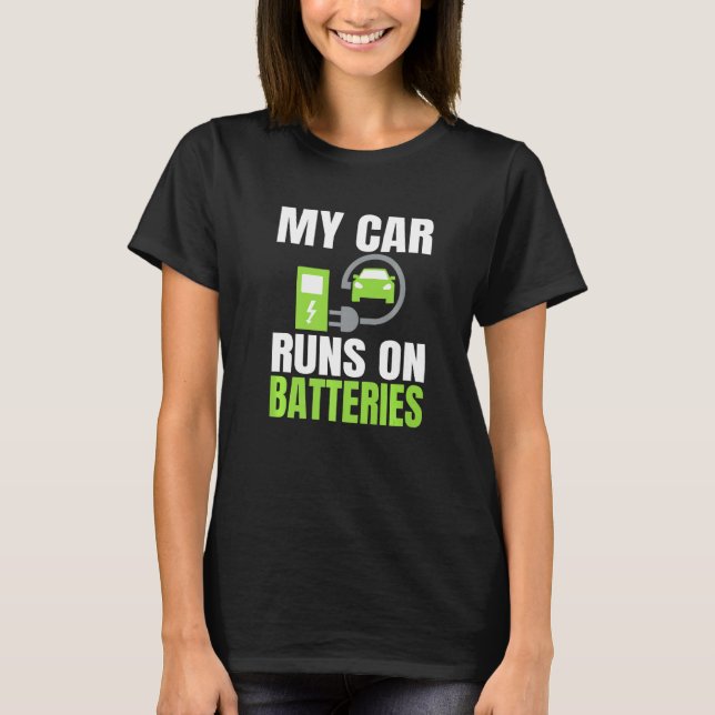 Camiseta Vehículo Eléctrico Mi Auto Corre En Batt (Anverso)