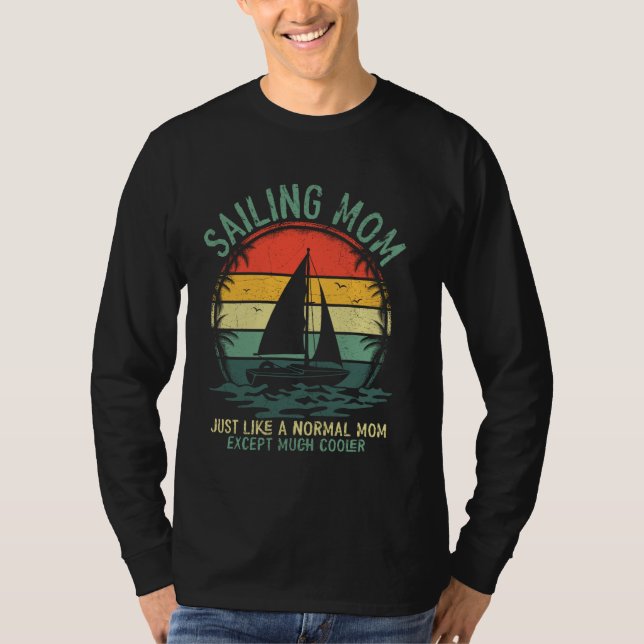 Camiseta Vela Mamá Como Una Madre Normal Navegando (Anverso)