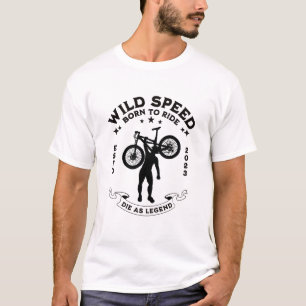 Camiseta Velocidad salvaje Nacido en bicicleta Amante c