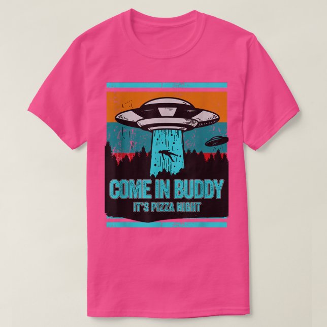 Camiseta Ven A Buddy, Es Pizza Night Funny Pizza Lover  (Diseño del anverso)