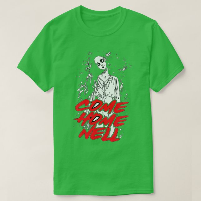 Camiseta Ven a casa Nell Horror Halloween (Diseño del anverso)