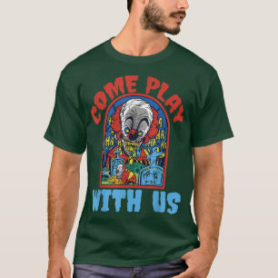 Camiseta Ven A Jugar Con La Amarrada Tripulación De La Casa