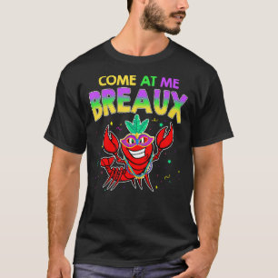 Camiseta Ven A Me Breaux Colas De Langostinos Mardi Gras Ca