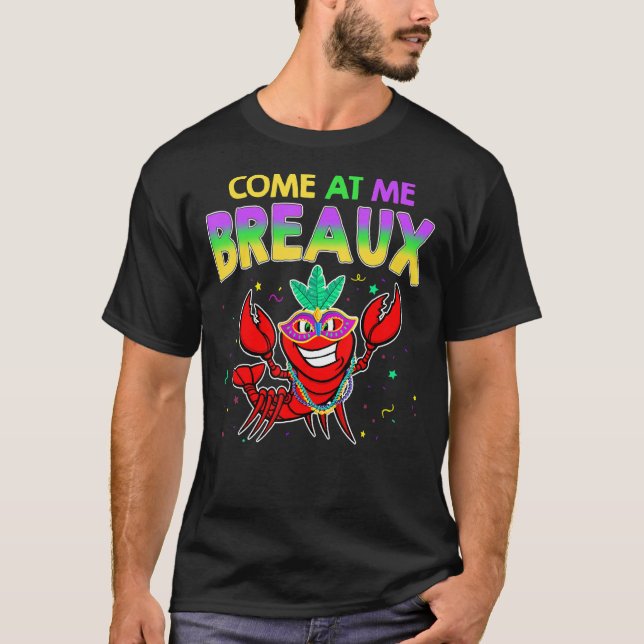 Camiseta Ven A Me Breaux Colas De Langostinos Mardi Gras Ca (Anverso)