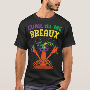 Camiseta Ven A Me Breaux Colas De Langostinos Mardi Gras Ca