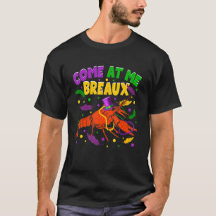 Camiseta Ven A Me Breaux Crawfish Beads Gorra Funny Mardi G