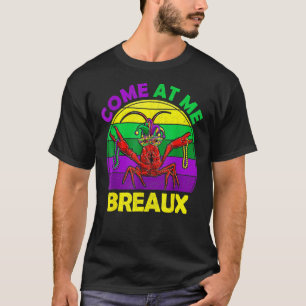 Camiseta Ven A Me Breaux Crawfish Funny Máscara De Mardi Gr