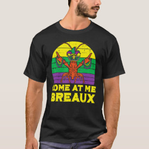Camiseta Ven A Me Breaux Crawfish Funny Mens Mardi Gras B