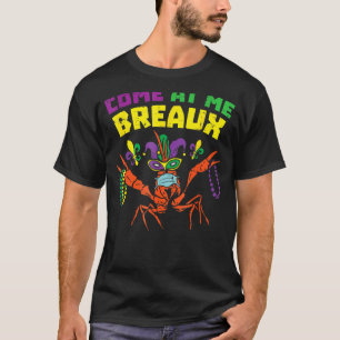 Camiseta Ven A Me Breaux Crawfish Mardi Gras Mask Beads C