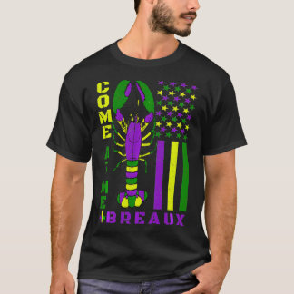 Camiseta Ven A Mí Breau Divertido Carnaval De Mardi Gras Pa