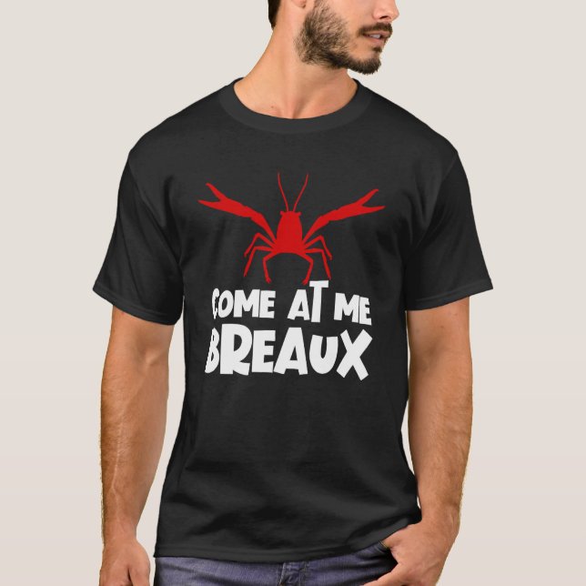 Camiseta Ven A Mí Breaux Crawfish Crawfish (Anverso)