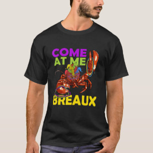 Camiseta Ven A Mí Breaux Funny Crawfish Beats Mardi Gras