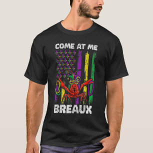Camiseta Ven A Mí Breaux Mardi Gras Set Para Mujeres Hombre