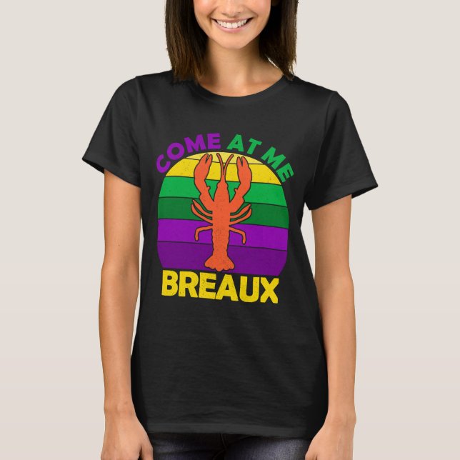 Camiseta Ven A Mí Breaux Mardi Gras Tapón De Pez Crudo (Anverso)