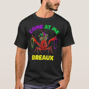 Camiseta Ven A Mí Breaux, Traje De Mardi Gras Para Mujeres 