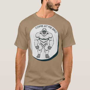 Camiseta Ven a mí hermano, divertido gimnasio Yeti y diseño