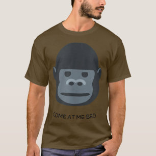Camiseta Ven a mí hermano gracioso Gimnasio Gorilla Head y