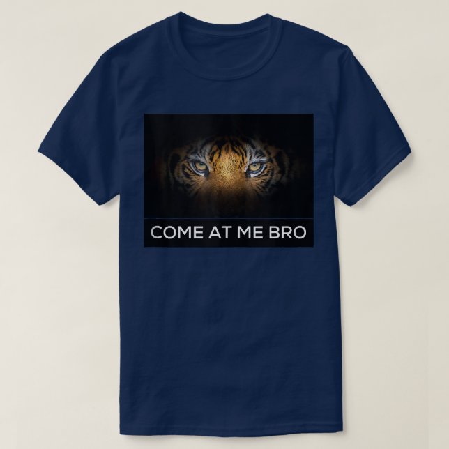 Camiseta Ven a mí, hermano, qué divertido gimnasio de tigre (Diseño del anverso)