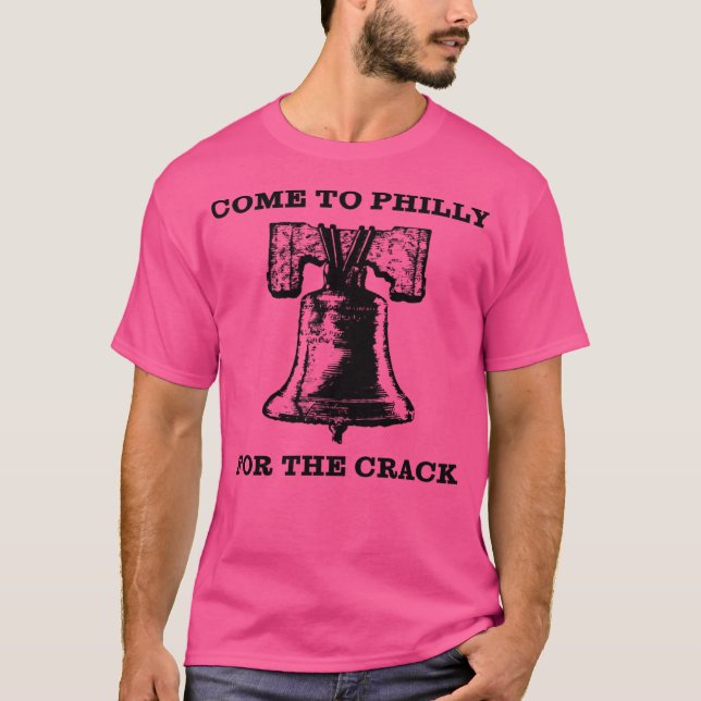 Camiseta Ven A Philly Por La Craca (Anverso)