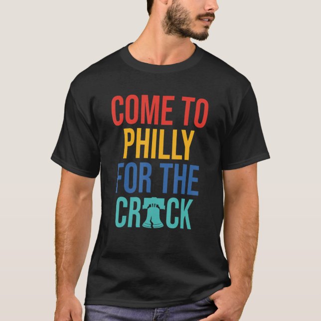 Camiseta Ven A Philly Por La Craca (Anverso)
