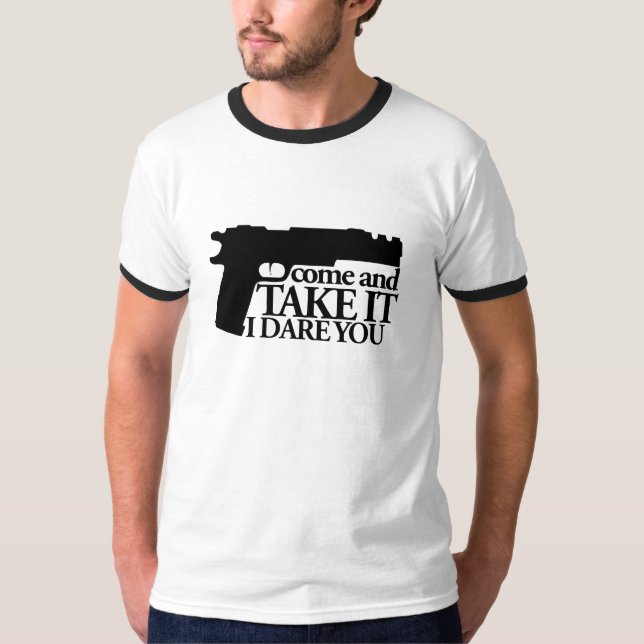 Camiseta Ven a TOMAR mi ARMA. Te reto. (Anverso)