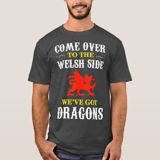 Camiseta Ven Al Dragón Gales Del Lado Gales (Anverso)