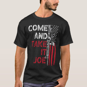 Camiseta Ven Y Toma A Joe Gun Rights Dueño AR 15 Americ