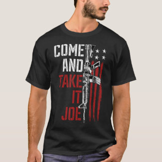 Camiseta Ven Y Toma A Joe Gun Rights Dueño AR-15 Americ