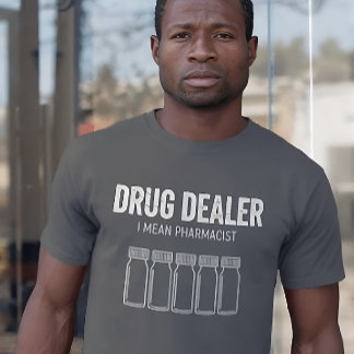Camiseta Vendedor Divertido de Drogas - Quiero Decir Farmac