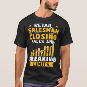 Camiseta Vendedor Minorista Cerrando Ventas Y Rompiendo Lím