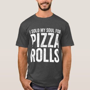 Camiseta Vendí Mi Alma Para Comer Comida Graciosa De Pizza