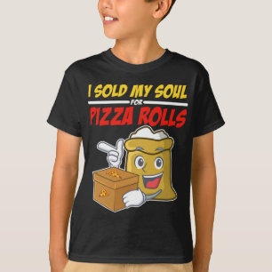 Camiseta Vendí Mi Alma Por Regalo De Pizza Rolls Foodift Gr