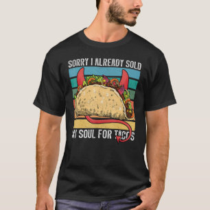 Camiseta Vendí mi alma por tacos Taco fiesta comida mexican