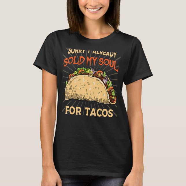Camiseta Vendí mi alma por tacos Taco fiesta comida mexican (Anverso)
