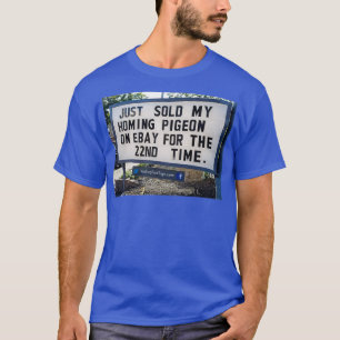 CAMISETA VENDIÓ MI PIGEON DE VIVIENDA POR 22ª VEZ 1