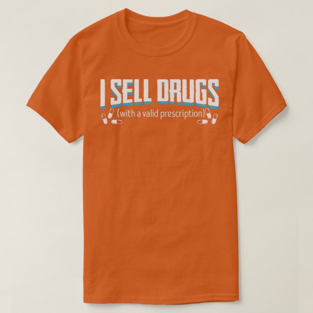 Camiseta Vendo Medicamentos Con Un Farmacéutico De Receta V (Diseño del anverso)
