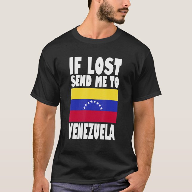 Camiseta Venezuela Flag Design  If lost send me to Venezuel (Anverso)