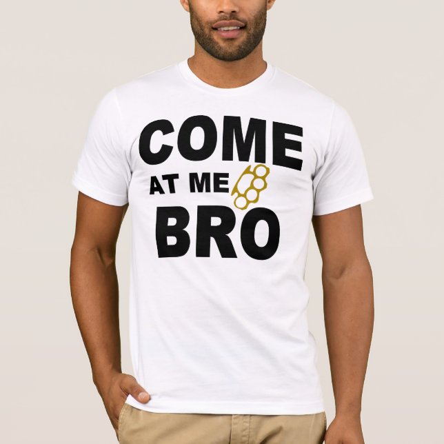 CAMISETA VENGA A MÍ BRO (Anverso)
