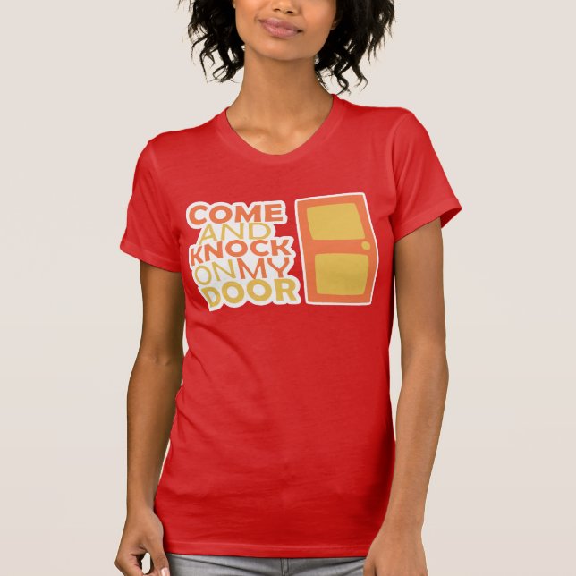 Camiseta VENGA y GOLPEE en mi PUERTA (Anverso)